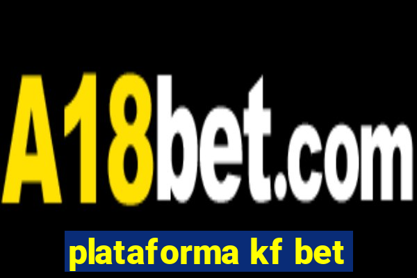 plataforma kf bet